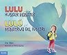 Lulu and the Hunger Monster / Lulú y el Monstruo del Hambre (Food Justice Books for Kids) (Spanish and English Edition)