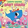 Happy Easter, Baby Shark! by John John Bajet