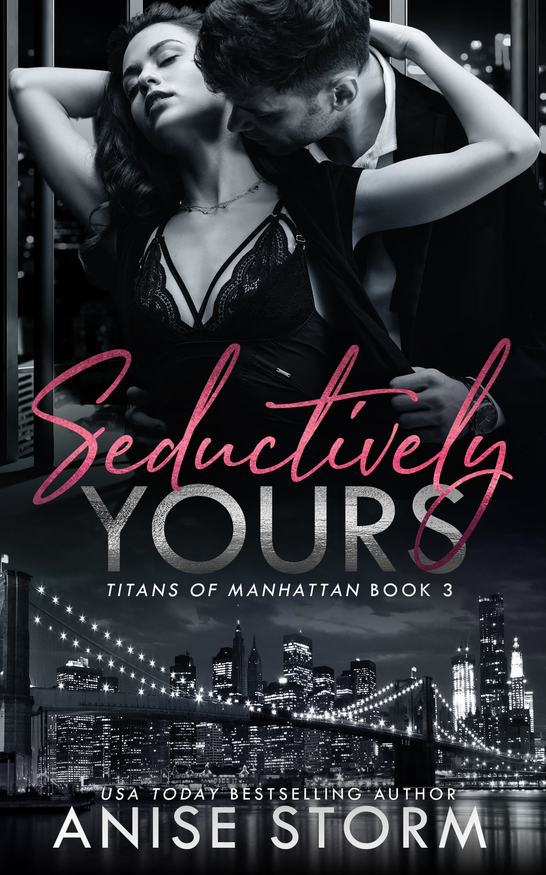 Seductively Yours (Titans Of Manhattan, #3)