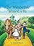 The Wonderful Wizard of OZ: a claasics 100th anniversary illustrated edition