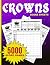 Crowns Score Sheets: 5000 S...