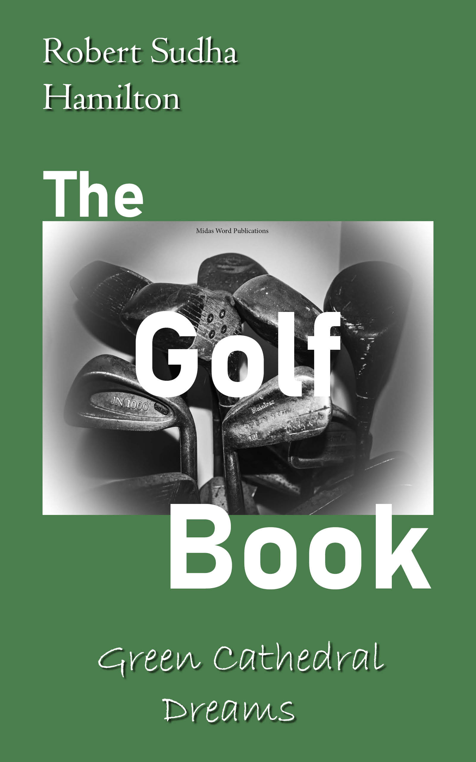 The Golf Book: Green Cathedral Dreams
