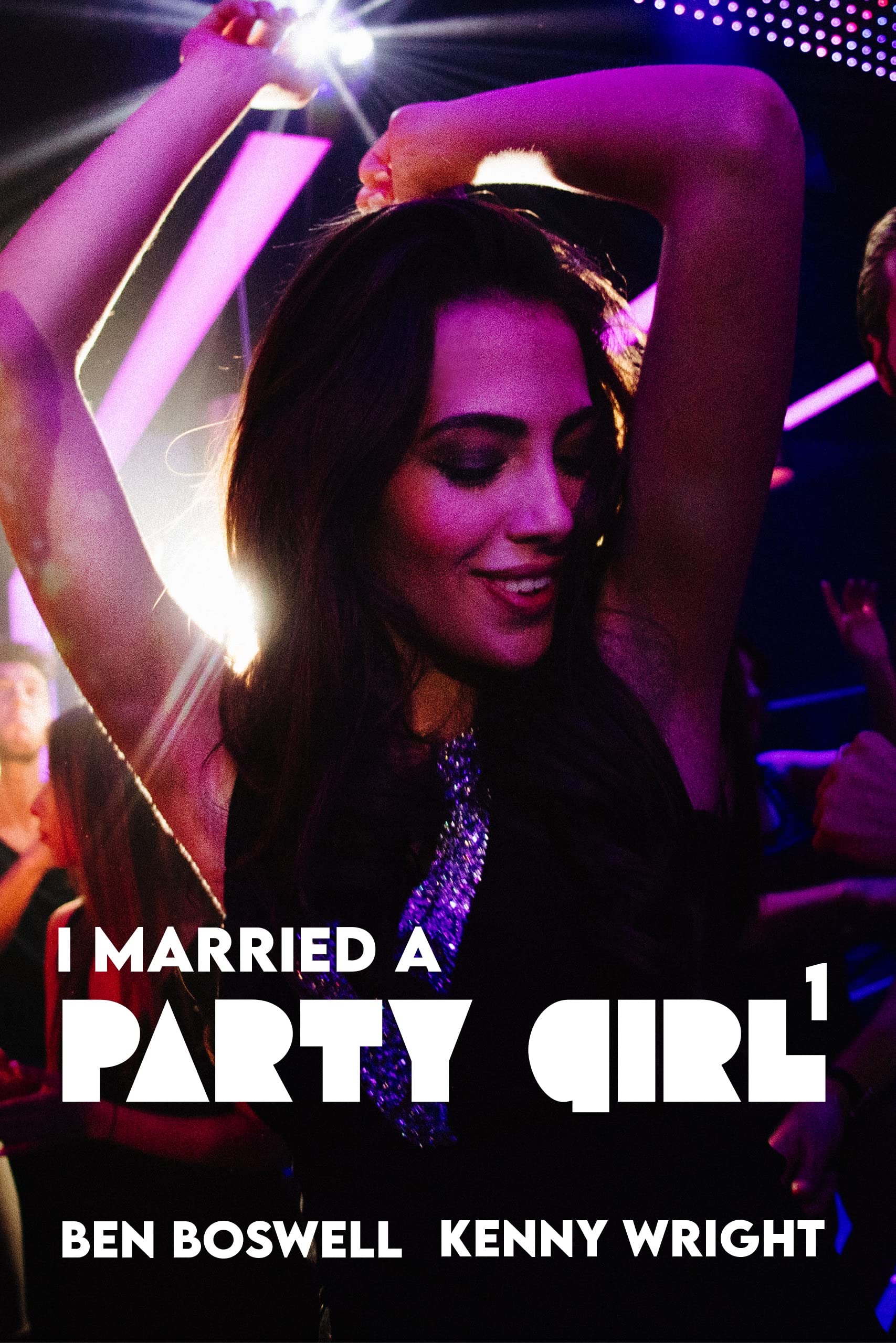 I Married a Party Girl (Kindle Edition)