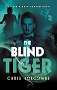The Blind Tiger
