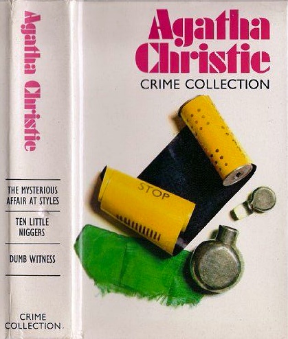 Agatha Christie Crime Collection: The Mysterious Affair at Styles / Ten Little Niggers / Dumb Witness