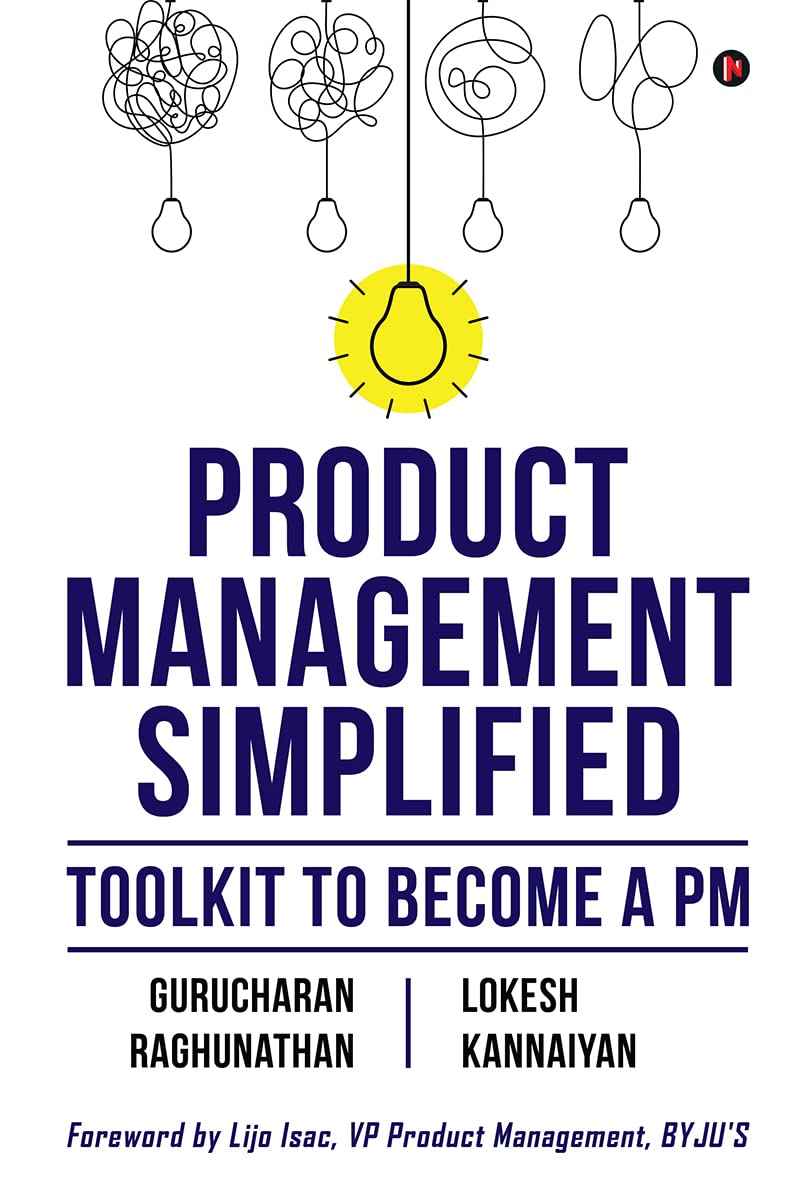 Product Management Simplified : Toolkit to Become a PM (Kindle Edition)