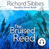 The Bruised Reed