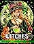 Witches Coloring Book: Adults Coloring Book Features Witch Life, Witchcraft, Magical Potions And More