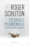Foloasele pesimis...