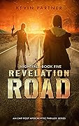 Revelation Road: An EMP Post Apocalyptic Thriller Series