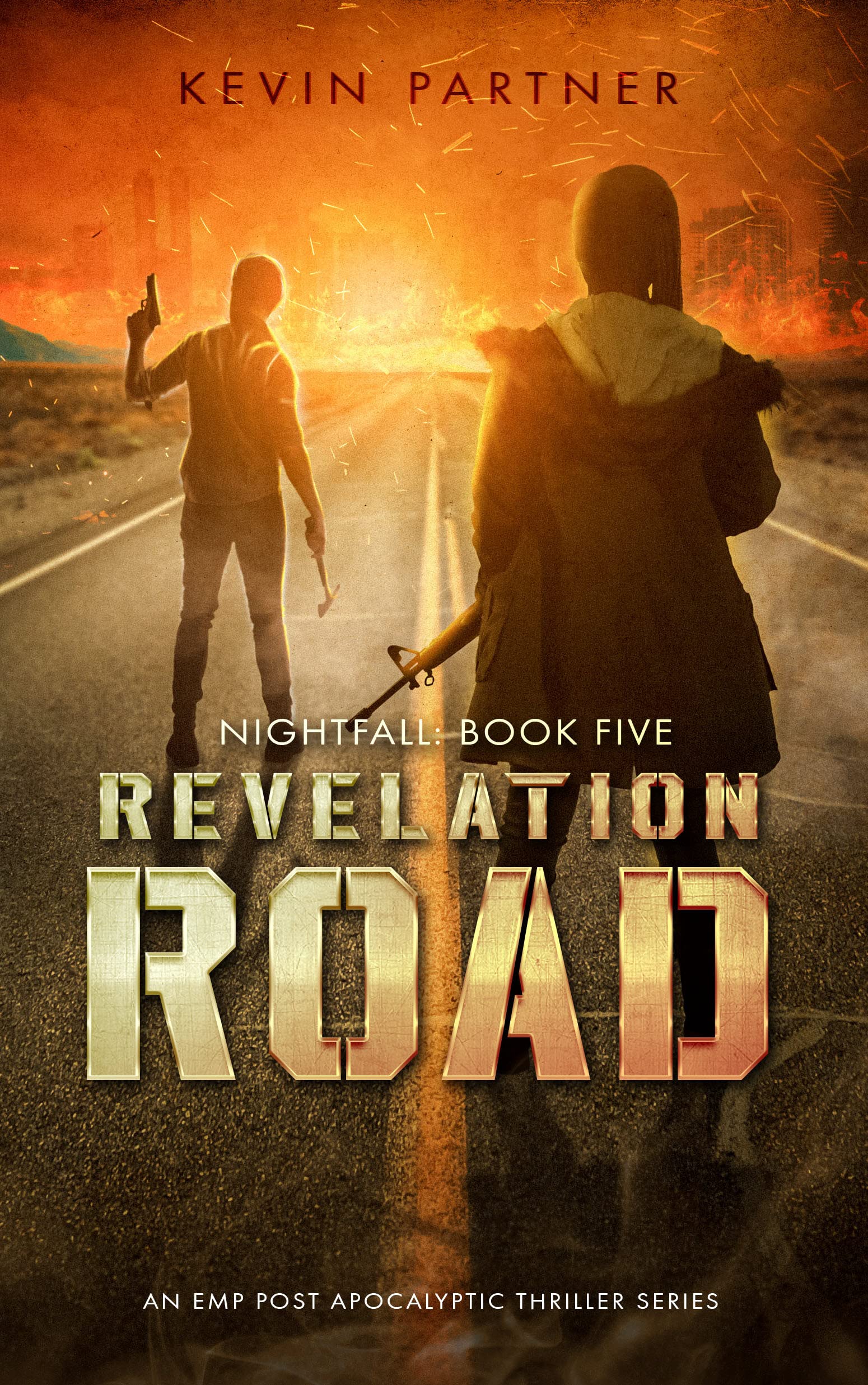 Revelation Road: An EMP Post Apocalyptic Thriller Series (Nightfall, #5)