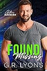 Found Missing by G.R. Lyons Found Missing by G.R. Lyons