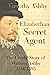 Elizabethan Secret Agent: T...