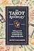The Tarot Apothecary: Shifting Personal Energies Using Tarot, Aromatherapy, and Simple Everyday Rituals