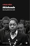 Skinheads. Historia global de un estilo