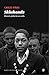 Skinheads. Historia global de un estilo