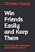 Win Friends Easily and Keep...
