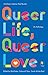 Queer Life, Queer Love