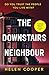 The Downstairs Neighbour by Helen   Cooper