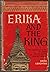 Erika and the King by Erika Leuchtag