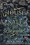 House of Salt and...