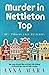 Murder In Nettleton Top: A Cozy Small Town Amateur Sleuth Whodunit (Mrs. Pidgeon Cozy Mysteries Book One) (Mrs. Pidgeon Mysteries)