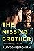 The Missing Brother: A Psychological Thriller