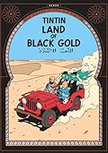 Land of Black Gold (Tintin #15)