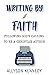 Writing By Faith: Following...