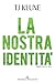 La nostra identità by T.J. Klune