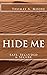 Hide Me: Safe, Secluded & Secure