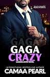Gaga Crazy (Lagos Lovin', #1)