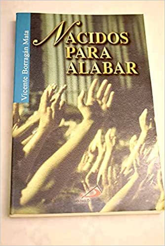 Nacidos para alabar (Paperback)