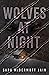 Wolves at Night by Sara McDermott Jain Wolves at Night by Sara McDermott Jain