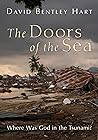 Book cover for The Doors of the Sea: Where Was God in the Tsunami?