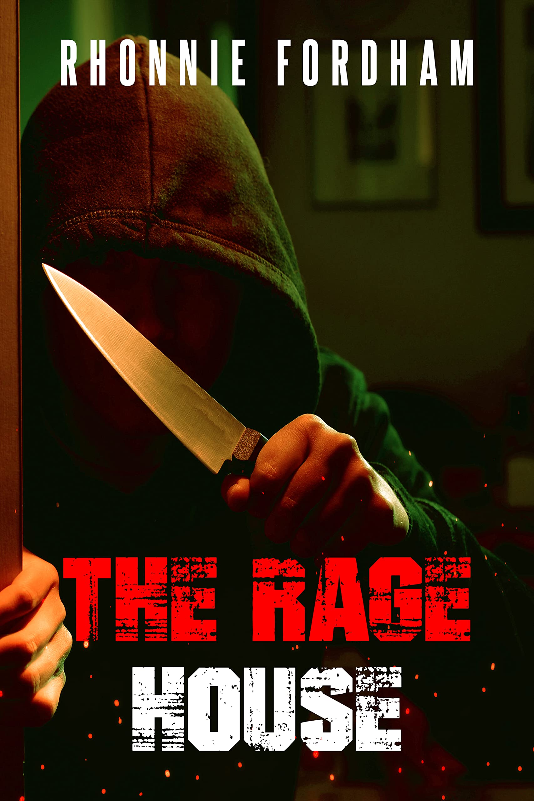 The Rage House (The Last Serial Killer, #2)
