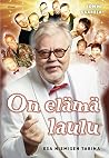 On elämä laulu: E...
