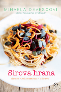 Sirova hrana: sirovo - jednostavno - zdravo (Paperback)