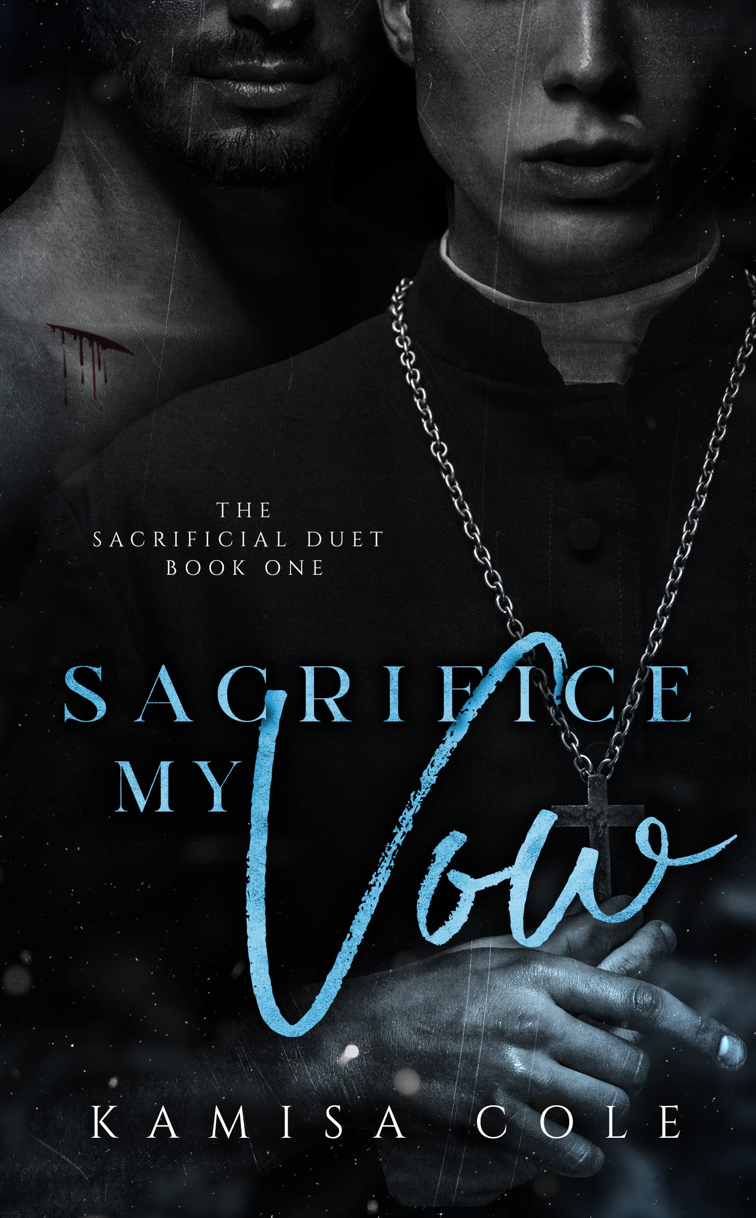 Sacrifice My Vow (Sacrificial Duet, #1)