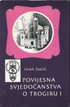 Povijesna svjedočanstva o Trogiru I i II