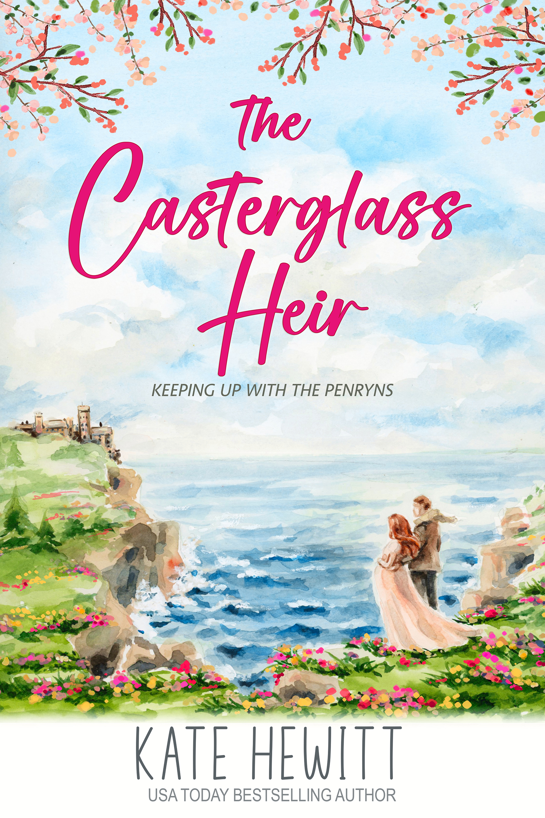 The Casterglass Heir (Keeping Up with the Penryns, #3)