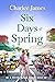 Six Days of Spring (Northampton Hearts, #3)