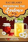 Preserving the Evidence (Hart of Texas Murder Mysteries, #2)