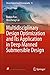 Multidisciplinary Design Optimization and Its Application in Deep Manned Submersible Design (Ocean Engineering & Oceanography, #13)