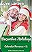 December Holidays: A Clean Contemporary Romance (Calendar Romance Book 12)
