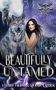 Beautifully Untamed