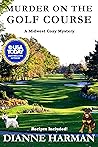 Murder on the Gol...