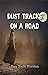Dust Tracks on a Road
