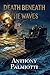 Death Beneath the Waves (Pa...
