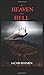 Of Heaven and Hell by Jacob Behmen